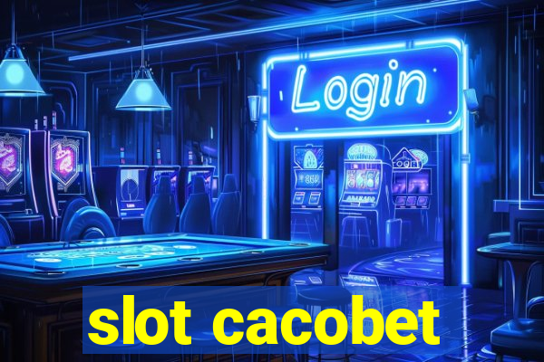 slot cacobet